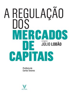 cover image of A Regulação dos Mercados de Capitais